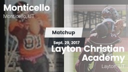 Matchup: Monticello vs. Layton Christian Academy  2017