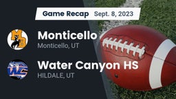Recap: Monticello  vs. Water Canyon HS 2023
