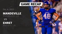 Recap: Mandeville  vs. Ehret  2015