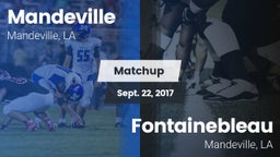 Matchup: Mandeville vs. Fontainebleau  2017