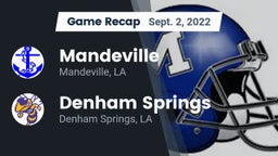 Recap: Mandeville  vs. Denham Springs  2022