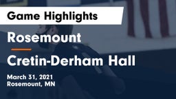 Rosemount  vs Cretin-Derham Hall  Game Highlights - March 31, 2021