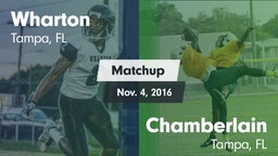 Matchup: Wharton vs. Chamberlain  2016