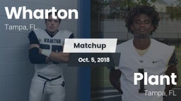 Matchup: Wharton vs. Plant  2018