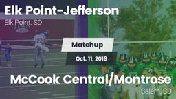 Matchup: Elk Point-Jefferson vs. McCook Central/Montrose  2019