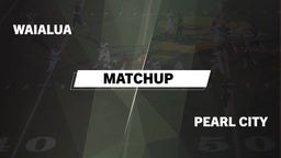 Matchup: Waialua vs. Pearl City 2016