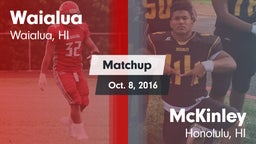 Matchup: Waialua vs. McKinley  2016