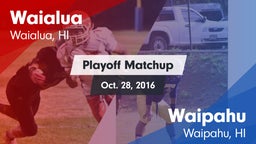 Matchup: Waialua vs. Waipahu   2016