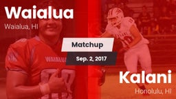 Matchup: Waialua vs. Kalani  2017