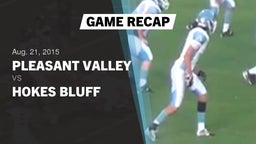 Recap: Pleasant Valley  vs. Hokes Bluff  2015