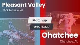 Matchup: Pleasant Valley vs. Ohatchee  2017