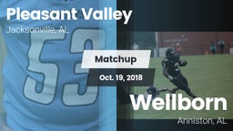 Matchup: Pleasant Valley vs. Wellborn  2018
