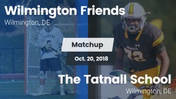 Matchup: Wilmington Friends vs. The Tatnall School 2018