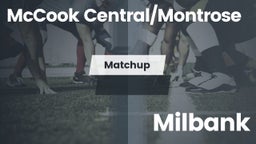 Matchup: McCook Central/Montr vs. Milbank  2016