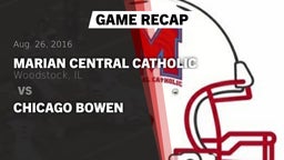 Recap: Marian Central Catholic  vs. Chicago Bowen 2016
