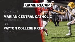 Recap: Marian Central Catholic  vs. Payton College Prep  2016