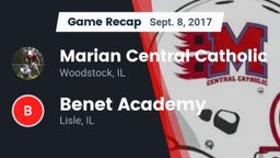 Recap: Marian Central Catholic  vs. Benet Academy  2017