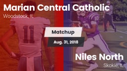 Matchup: Marian Central Catho vs. Niles North  2018