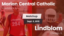 Matchup: Marian Central Catho vs. Lindblom  2019