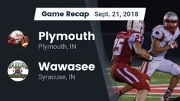Recap: Plymouth  vs. Wawasee  2018