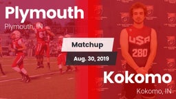 Matchup: Plymouth  vs. Kokomo  2019