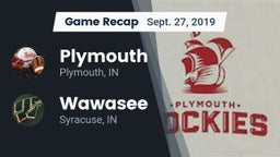 Recap: Plymouth  vs. Wawasee  2019
