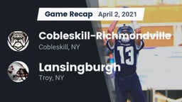 Recap: Cobleskill-Richmondville  vs. Lansingburgh  2021