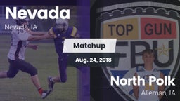 Matchup: Nevada vs. North Polk  2018