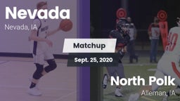 Matchup: Nevada vs. North Polk  2020