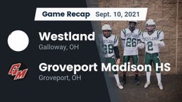 Recap: Westland  vs. Groveport Madison HS 2021