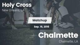 Matchup: Holy Cross vs. Chalmette  2016