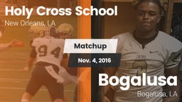 Matchup: Holy Cross School vs. Bogalusa  2016