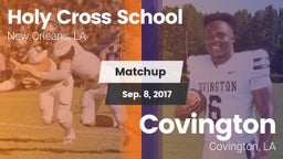 Matchup: Holy Cross School vs. Covington  2017