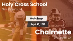 Matchup: Holy Cross School vs. Chalmette  2017