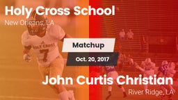 Matchup: Holy Cross School vs. John Curtis Christian  2017