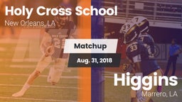 Matchup: Holy Cross School vs. Higgins  2018
