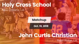 Matchup: Holy Cross School vs. John Curtis Christian  2018