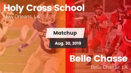 Matchup: Holy Cross School vs. Belle Chasse  2019