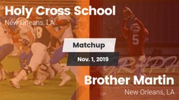 Matchup: Holy Cross School vs. Brother Martin  2019