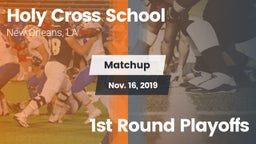 Matchup: Holy Cross School vs. 1st Round Playoffs 2019