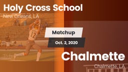 Matchup: Holy Cross School vs. Chalmette  2020