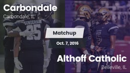 Matchup: Carbondale vs. Althoff Catholic  2016