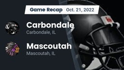 Recap: Carbondale  vs. Mascoutah  2022
