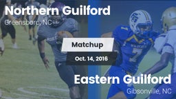 Matchup: Northern Guilford vs. Eastern Guilford  2016