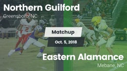 Matchup: Northern Guilford vs. Eastern Alamance  2018