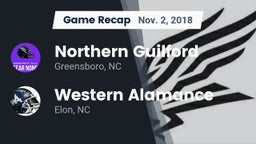 Recap: Northern Guilford  vs. Western Alamance  2018