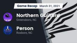 Recap: Northern Guilford  vs. Person  2021