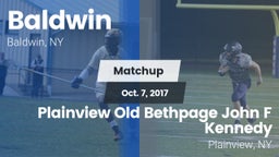 Matchup: Baldwin vs. Plainview Old Bethpage John F Kennedy  2017