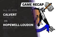 Recap: Calvert  vs. Hopewell-Loudon  2016