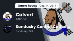 Recap: Calvert  vs. Sandusky Central Catholic 2017